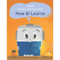 AI+Me: Big Idea 3 - Machine Learning: How AI Learns - Paperback