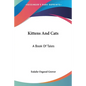 Kittens And Cats: A Book Of Tales - Paperback