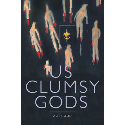 us clumsy gods - Paperback