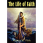 The Life of Faith - Paperback
