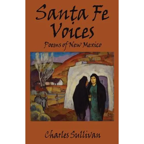 Santa Fe Voices: Poems of New Mexico - Paperback