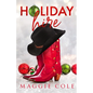 Holiday Hire: A Billionaire Single Dad Nanny Romance - Paperback