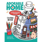 Adorable Home Coloring Book: A Kawaii Collection of Cute and Creative Tiny Homes (Coloring Book for Adults) - Paperback