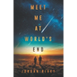 Meet Me at World's End - Paperback