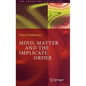 Mind, Matter and the Implicate Order - Hardcover
