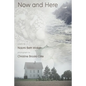 Now and Here - Paperback