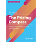 The Pricing Compass: Finding the Solution to Your Pricing Puzzle - Hardcover