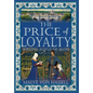The Price of Loyalty: Serving Adela of Blois - Hardcover
