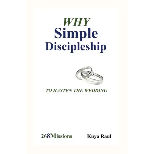 Why Simple Discipleship: To Hasten The Wedding - Paperback