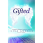 Gifted - A Guide for Mediums, Psychics & Intuitives - Paperback
