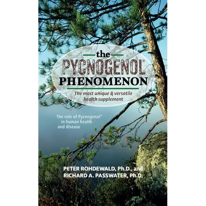 The Pycnogenol Phenomenon: The Most Unique & Versatile Health Supplement - Hardcover