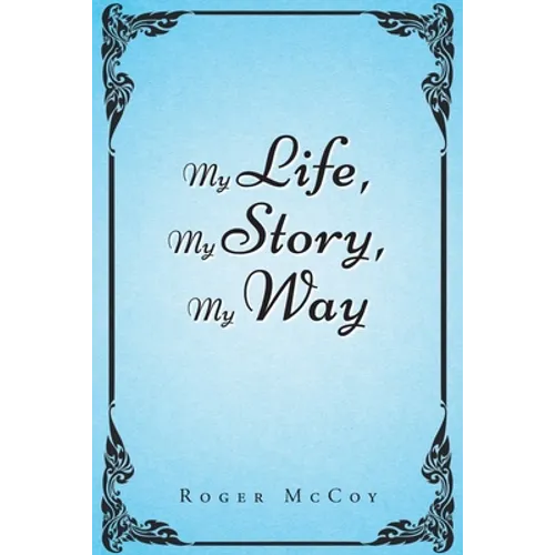 My Life, My Story, My Way - Paperback