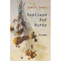 Restless for Words: Poems - Paperback
