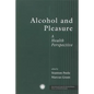 Alcohol and Pleasure: A Health Perspective - Paperback