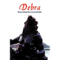 Debra: Reconciling the Irreconcilable - Hardcover