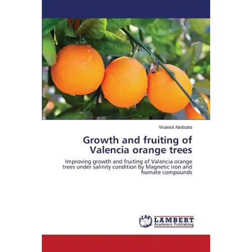 Growth and fruiting of Valencia orange trees - Paperback