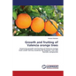 Growth and fruiting of Valencia orange trees - Paperback