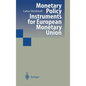 Monetary Policy Instruments for European Monetary Union - Hardcover