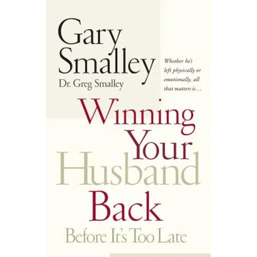 Winning Your Husband Back Before It's Too Late - Paperback