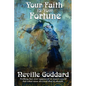 Your Faith Is Your Fortune - Paperback