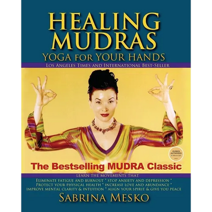 Healing Mudras: Yoga for Your Hands - New Edition - Paperback