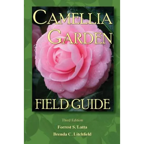 Camellia Garden Field Guide - Paperback