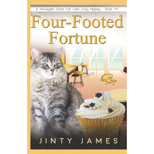 Four-Footed Fortune: A Norwegian Forest Cat Café Cozy Mystery - Book 19 - Paperback