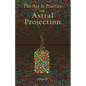 Art and Practice of Astral Projection - Paperback