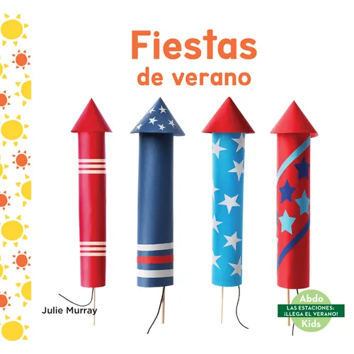 Fiestas de Verano (Summer Holidays) - Library Binding