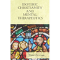 Esoteric Christianity and Mental Therapeutics: With an Essay on The New Age By William Al-Sharif - Paperback