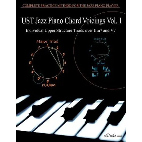 UST Jazz Piano Chord Voicings Vol. 1: Individual Upper Structures Triads over IIm7 and V7 - Paperback