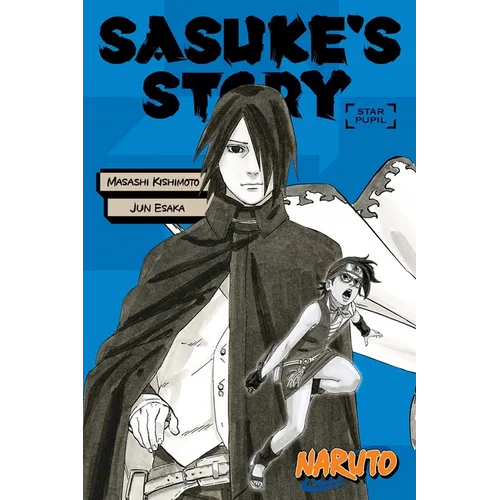 Naruto: Sasuke's Story--Star Pupil - Paperback