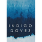 Indigo Doves - Hardcover