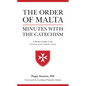 Order of Malta Minutes with the Catechism: A Pocket Guide to the Catechism - Paperback