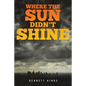 Where the Sun Didn't Shine - Paperback
