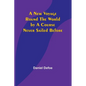 A New Voyage Round the World by a Course Never Sailed Before - Paperback