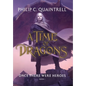 Once There Were Heroes: (A Time of Dragons: Book 1) - Hardcover