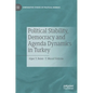 Political Stability, Democracy and Agenda Dynamics in Turkey - Hardcover