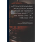A Voyage Round the World. Performed by Order of His Most Christian Majesty, in the Years 1766, 1767, 1768, and 1769 - Paperback