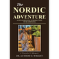 The Nordic Adventure: An Enlightening Introduction to Scandinavia - Paperback