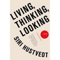 Living, Thinking, Looking - Paperback