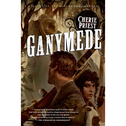 Ganymede: A Novel of the Clockwork Century - Paperback