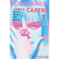 Cocktails and Capers: Cult Cinema, Cocktails, Crime, & Cool - Paperback
