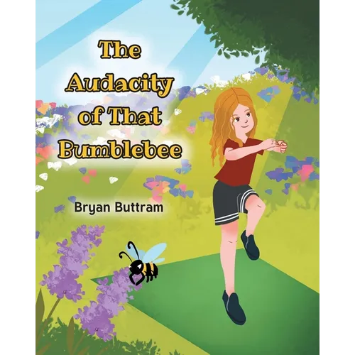 The Audacity of That Bumblebee - Paperback