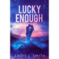 Lucky Enough - Paperback