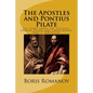 The Apostles and Pontius Pilate,: The Story about the Apostles, Pontius Pilate and Simon Magus. Part I: Jerusalem - Paperback