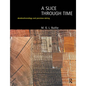 A Slice Through Time: Dendrochronology and Precision Dating - Paperback