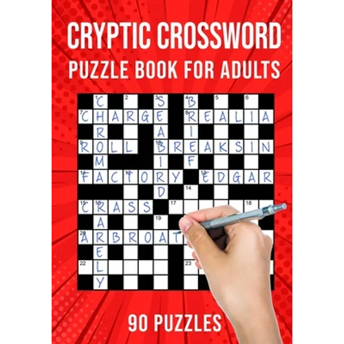 Cryptic Crossword Puzzle Book for Adults: Quick Daily Cryptic Cross Word Activity Books 90 Puzzles (UK Version) - Paperback