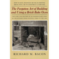 The Forgotten Art of Building and Using a Brick Bake Oven - Paperback