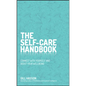 The Self-Care Handbook: Connect with Yourself and Boost Your Wellbeing - Hardcover